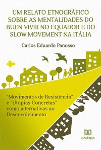 Um relato etnográfico sobre as mentalidades do Buen Vivir no Equador e do Slow Movement na Itália