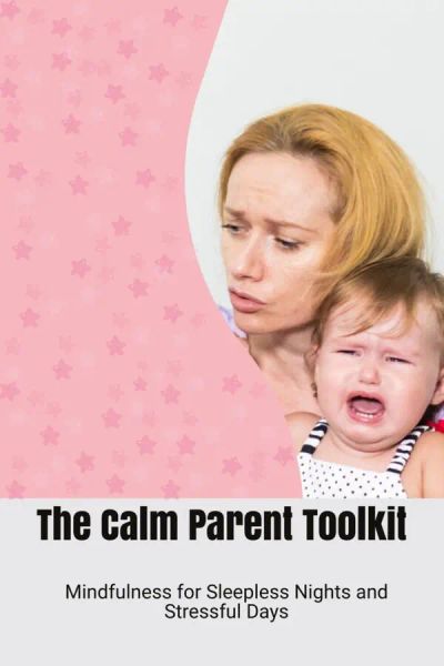 The Calm Parent Toolkit