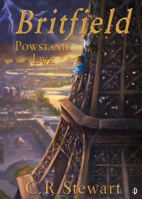 Powstanie lwa. Britfield, tom 2