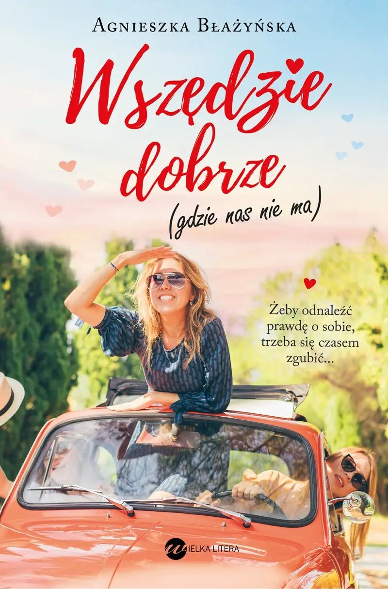 Wszędzie dobrze (gdzie nas nie ma)
