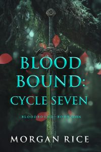 Bloodbound: Cycle Seven (Book Seven of the Bloodbound Series)
