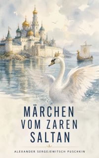 Märchen vom Zaren Saltan