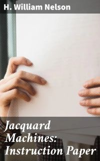 Jacquard Machines: Instruction Paper