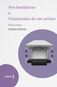 Nos bastidores e Vicissitudes de um artista