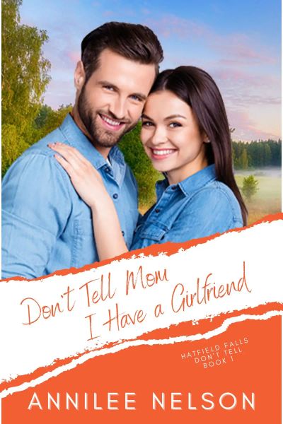 Don't Tell Mom I Have a Girlfriend