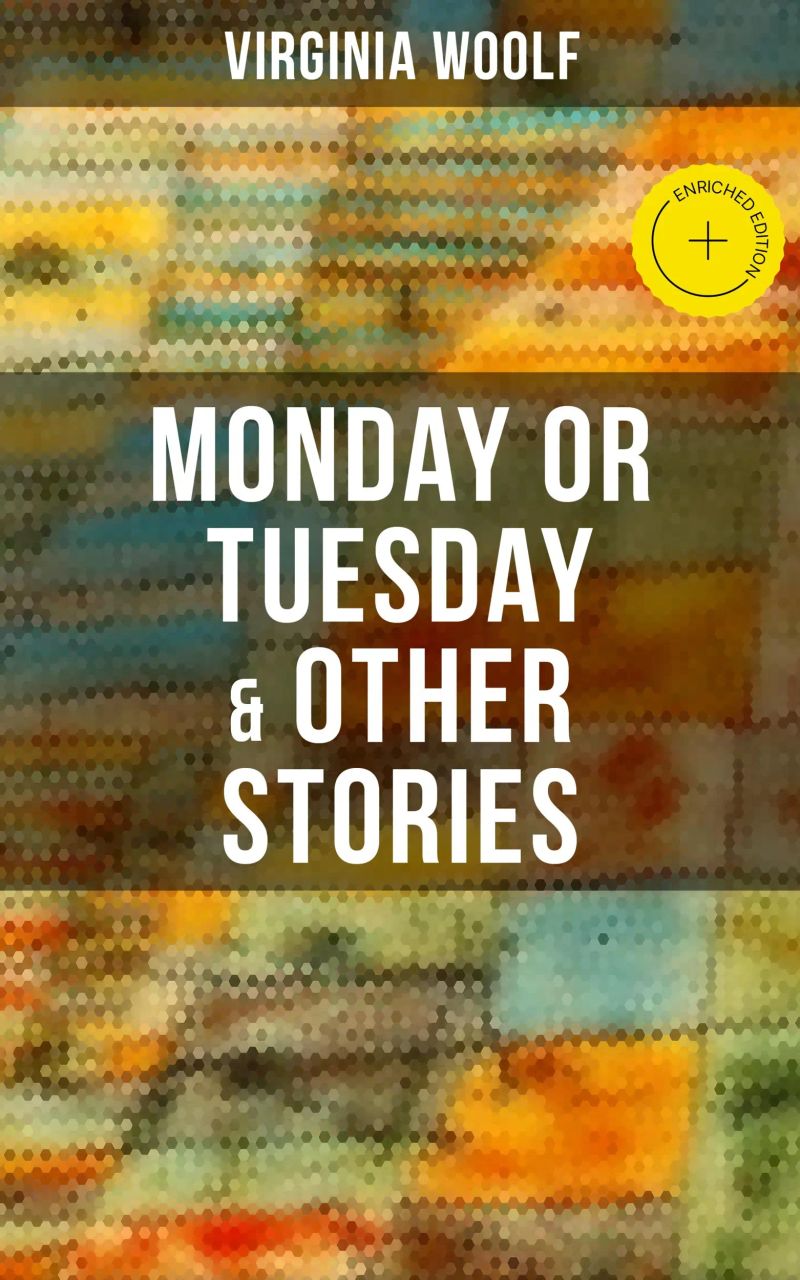 Monday or Tuesday & Other Stories