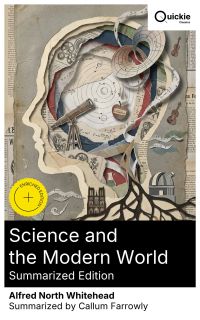 Science and the Modern World (Summarized Edition)