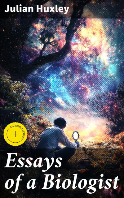 Essays of a Biologist
