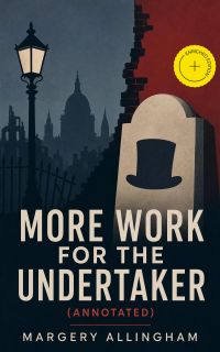 More Work for the Undertaker (Annotated)