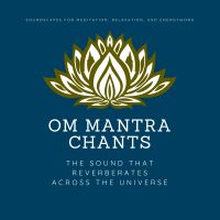 OM Mantra Chants: OM Meditation, OM Chakra Alignment, OM Healing