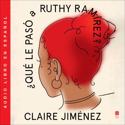What Happened to Ruthy Ramirez \ Que le pasó a Ruthy Ramírez (SP ed)