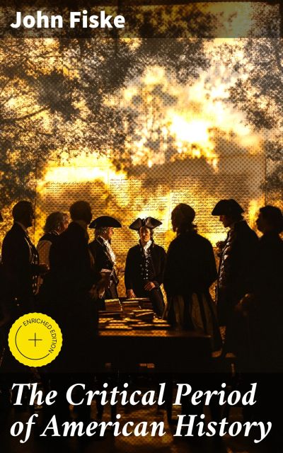 The Critical Period of American History