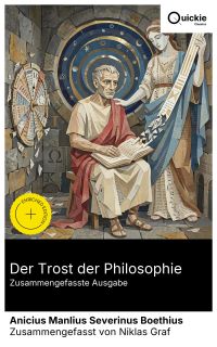 Der Trost der Philosophie (Zusammengefasste Ausgabe)