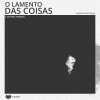O lamento das coisas e outros poemas