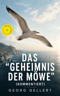 Das "Geheimnis der Möwe" (Kommentiert)