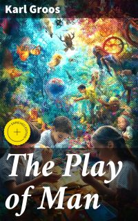 The Play of Man
