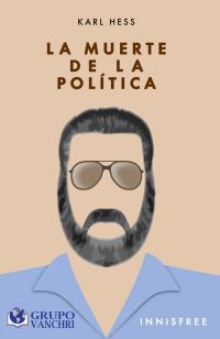 La Muerte De La Política
