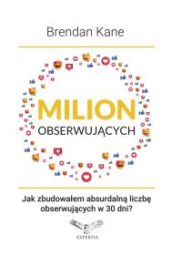 Milion obserwujących. Jak zbudowałem absurdalną liczbę obserwujących w 30 dni?