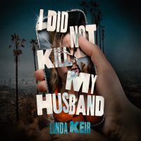 I Did Not Kill My Husband