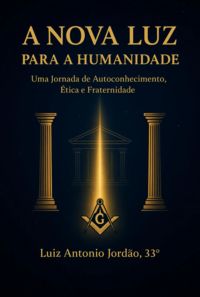 A Nova Luz Para A Humanidade