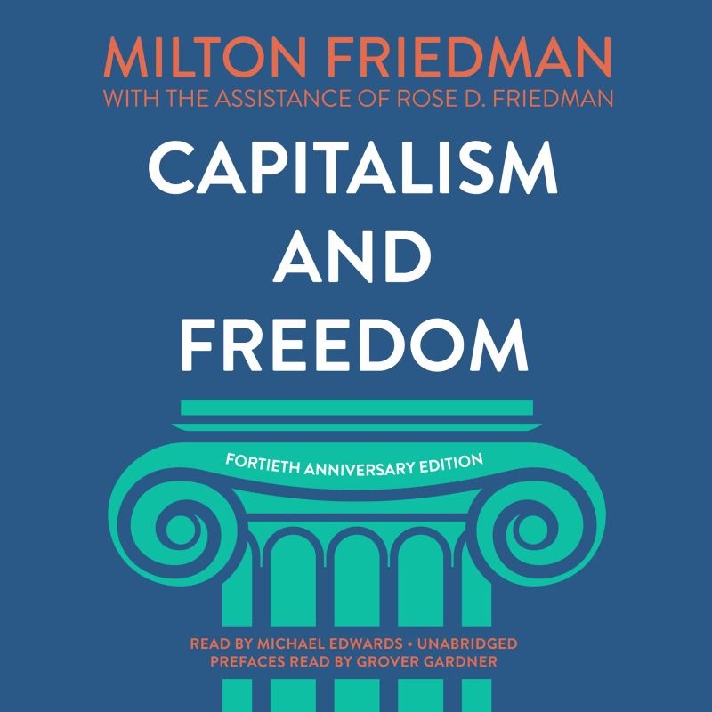 Capitalism and Freedom, Fortieth Anniversary Edition
