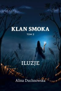 Klan Smoka tom 2. Iluzje