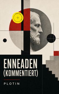 Enneaden (Kommentiert)