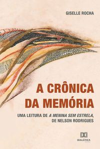 A crônica da memória