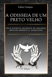 A Odisseia De Um Preto Velho
