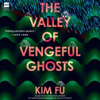 The Valley of Vengeful Ghosts