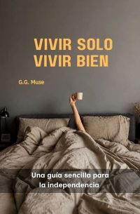 VIVIR SOLO, VIVIR BIEN 