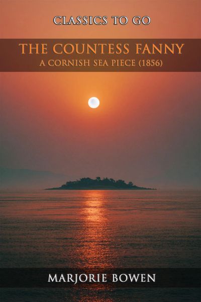 The Countess Fanny: A Cornish Sea Piece (1856)
