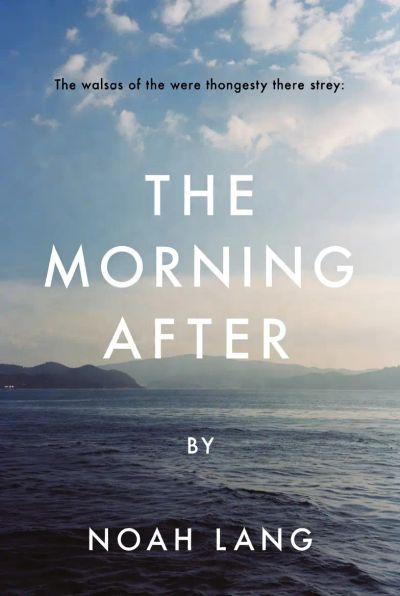 THE MORNING AFTER