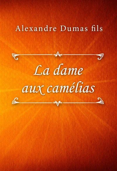 La dame aux camélias