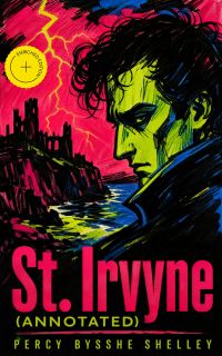 St. Irvyne (Annotated)