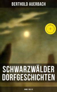 Schwarzwälder Dorfgeschichten (Band 1 bis 10)