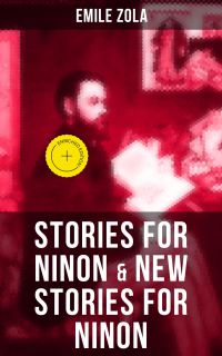 STORIES FOR NINON & NEW STORIES FOR NINON