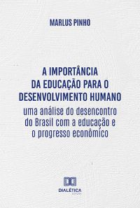 A importância da educação para o desenvolvimento humano