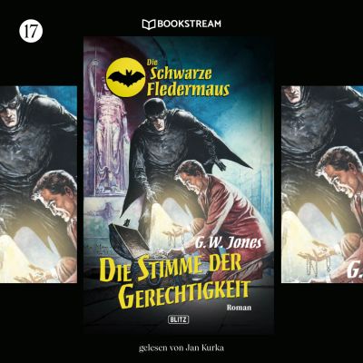 Die Schwarze Fledermaus, Folge 17: Die Stimme der Gerechtigkeit