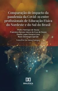 Comparação do impacto da pandemia da Covid-19 entre profissionais de Educação Física do Nordeste e do Sul do Brasil