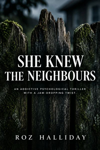 She Knew the Neighbours