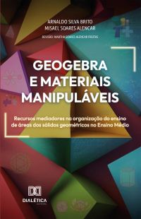 GeoGebra e Materiais Manipuláveis