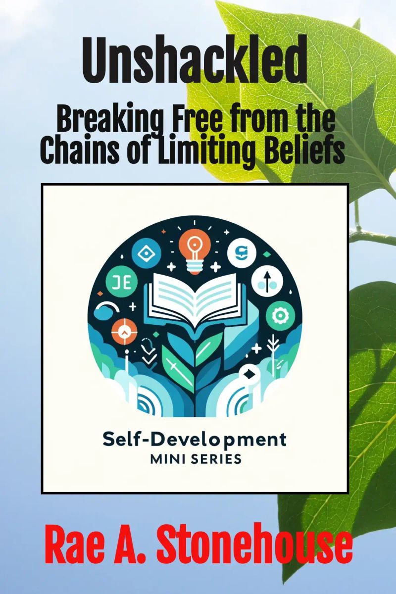 Unshackled: Breaking Free from the Chains of Limiting Beliefs