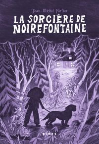 La sorcière de Noirefontaine