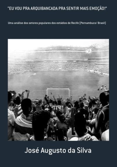 "eu Vou Pra Arquibancada Pra Sentir Mais Emoção!"
