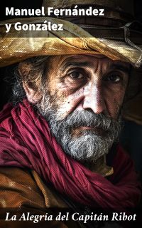 La Alegría del Capitán Ribot