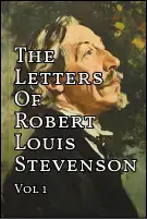 The Letters Of Robert Louis Stevenson - Vol 1