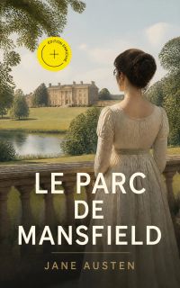 Le Parc de Mansfield (Annoté)