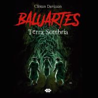 Baluartes: terra sombria