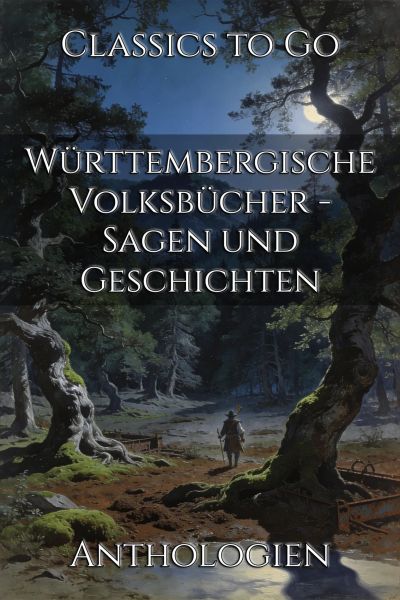 Württembergische Volksbücher - Sagen und Geschichten